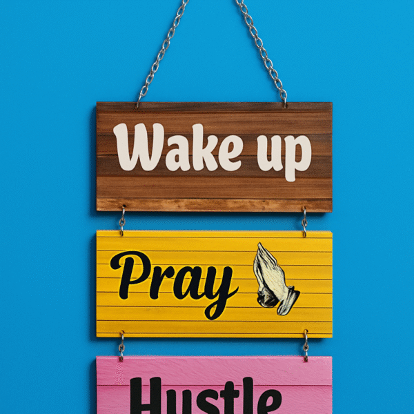 Wake|pray|hustle Rustic boarded wall decor